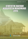 Statistik Daerah Kabupaten Mukomuko 2015