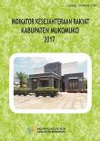 Indikator kesejahteraan Rakyat Kabupaten Mukomuko 2017