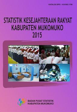 Statistics Welfare Of Mukomuko Regency 2015