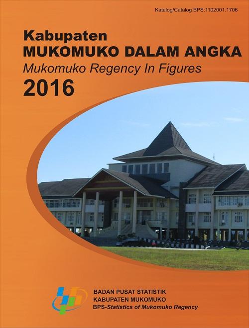 Mukomuko Regency in Figures 2016