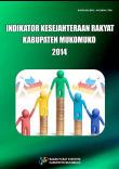 Indicator Of Peoples Welfare Of Mukomuko Regency 2014