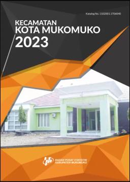 Kota Mukomuko Subdistrict In Figures 2023