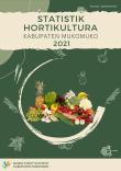 Statistik Hortikultura Kabupaten Mukomuko 2021